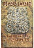 Révész László - Emlékezzetek utatok kezdetére...