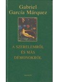 Gabriel García Márquez - A szerelemről és más démonokról