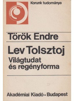 Török Endre - Lev Tolsztoj Török Endre - Lev Tolsztoj, Budapest 1979 antikvár könyv