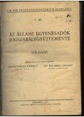 Schultheisz Károly,Dr. Balassa Lóránt - Az állami egyenesadók jogszabálygyűjteménye