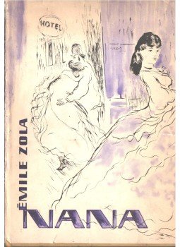 Émile Zola - Nana Émile Zola - Nana, Budapest 1962 antikvár könyv