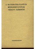 Cser Andor - A matematikatanítás módszertanának néhány kérdése