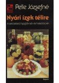 Pelle Józsefné - Nyári ízek télire