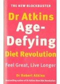 Atkins, Robert C. Dr. - Dr. Atkins' Age-Defying Diet Revolution (angol-nyelvű)