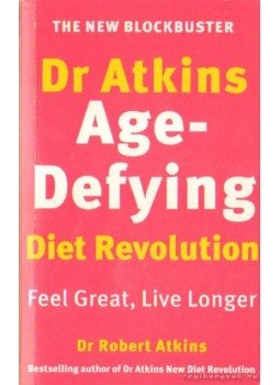 Atkins, Robert C. Dr. - Dr. Atkins' Age-Defying Diet Revolution (angol-nyelvű) Atkins, Robert C. Dr. - Dr. Atkins' Age-Defying Diet Revolution (angol-nyelvű), London 2000 antikvár könyv