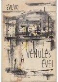 Svevo, Italo - A vénülés évei