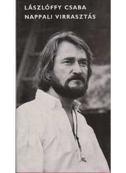 Lászlóffy Csaba - Nappali virrasztás Lászlóffy Csaba - Nappali virrasztás, Budapest 1980 antikvár könyv