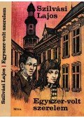 Szilvási Lajos - Egyszer-volt szerelem
