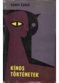 Karel Capek - Kínos történetek