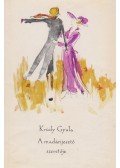 Krúdy Gyula - A madárijesztő szeretője