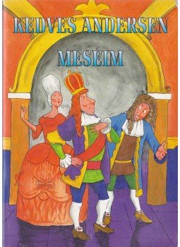 Andersen - Kedves Andersen meséim Andersen - Kedves Andersen meséim, 0 antikvár könyv