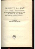 Mikszáth Kálmán - Apró képek a vármegyéből / A Krúdy Kálmán csínytevései / A mi örökös barátunk / Egy éj az Arany Bogárban
