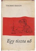 Thomas Hardy - Egy tiszta nő