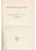 Mikszáth Kálmán - Fili / Mindenki lépik egyet / A Sipsirica