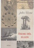 Jules Verne - Észak Dél ellen