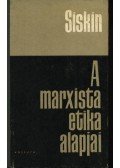 Siskin, A.F. - A marxista etika alapjai