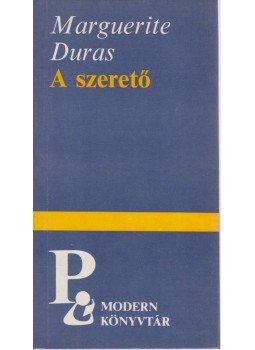 Duras, Marguerite - A szerető Duras, Marguerite - A szerető, Budapest 1987 antikvár könyv