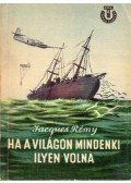 Rémy, Jacques - Ha a világon mindenki ilyen volna