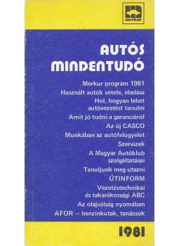 Több szerző, Moldován Tamás - Autós mindentudó 1981 Több szerző, Moldován Tamás - Autós mindentudó 1981, Budapest 1981 antikvár könyv