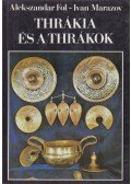 Fol, Alekszandar,Marazov, Ivan - Thrákia és a thrákok