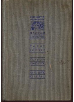 Babay József - Vándorlegények Babay József - Vándorlegények, Budapest 1933 antikvár könyv