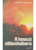 Kereszty András - A hosszú villámháború