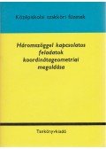 Szikszai József - Háromszöggel kapcsolatos feladatok koordinátageometriai megoldása