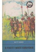 Betty Baker - A fekete ember karavánja