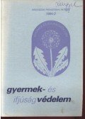 Több szerző - Gyermek- és ifjúságvédelem 1984/2