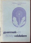 Több szerző - Gyermek- és ifjúságvédelem 1984/3