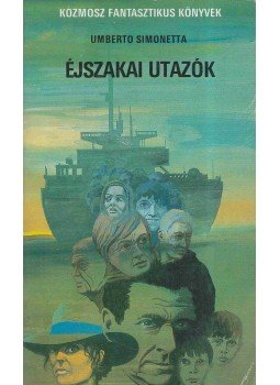 Simonetta, Umberto - Éjszakai utazók Simonetta, Umberto - Éjszakai utazók, Budapest 1984 antikvár könyv