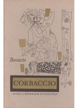 Giovanni Boccaccio - Corbaccio Giovanni Boccaccio - Corbaccio, Budapest 1968 antikvár könyv