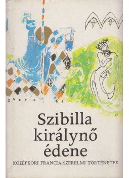 Szathmári Éva - Szibilla királynő édene Szathmári Éva - Szibilla királynő édene, Budapest 1987 antikvár könyv