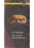 Budniok, Dorothea Renata - Ám a kövek nem hallgatnak...