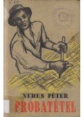 Veres Péter - Próbatétel