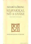 Szabó Lőrinc - Szavakkal nő a gyász