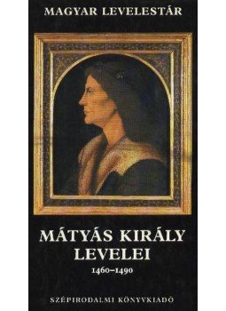 V. Kovács Sándor - Mátyás király levelei 1460-1490 V. Kovács Sándor - Mátyás király levelei 1460-1490, Budapest 1986 antikvár könyv