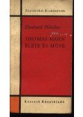 Hilscher, Eberhard - Thomas Mann élete és művei