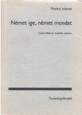 Markó Ivánné - Német ige, német mondat