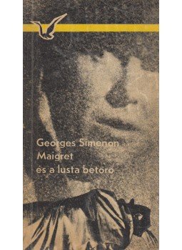 Georges Simenon - Maigret és a lusta betörő Georges Simenon - Maigret és a lusta betörő, Budapest 1968 antikvár könyv