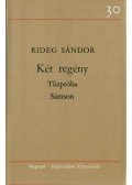 Rideg Sándor - Két regény