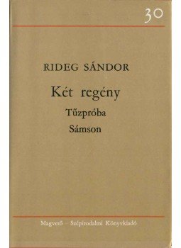 Rideg Sándor - Két regény Rideg Sándor - Két regény, Budapest 1980 antikvár könyv
