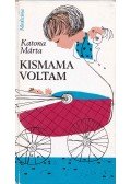 Katona Márta - Kismama voltam
