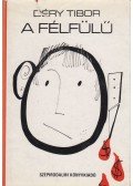 Déry Tibor - A félfülű