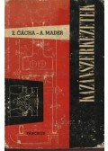 Z. Cacha - A. Mader - Kazánszerkezetek