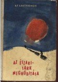 Laktyionov, A. F. - Az Északi Sark meghódítása