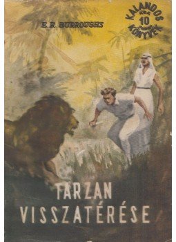 Edgar Rice Burroughs - Tarzan visszatérése Edgar Rice Burroughs - Tarzan visszatérése, Budapest 1957 antikvár könyv