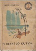 Jack London - A beszélő kutya
