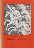 Garai István - Bakonyi zászlóalj