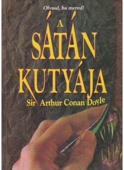 Sir Arthur Conan Doyle - A sátán kutyája Sir Arthur Conan Doyle - A sátán kutyája, Budapest 1993 antikvár könyv